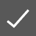 White checkmark on a gray background.